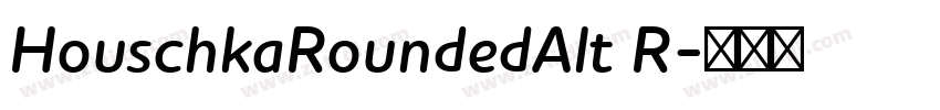 HouschkaRoundedAlt R字体转换
